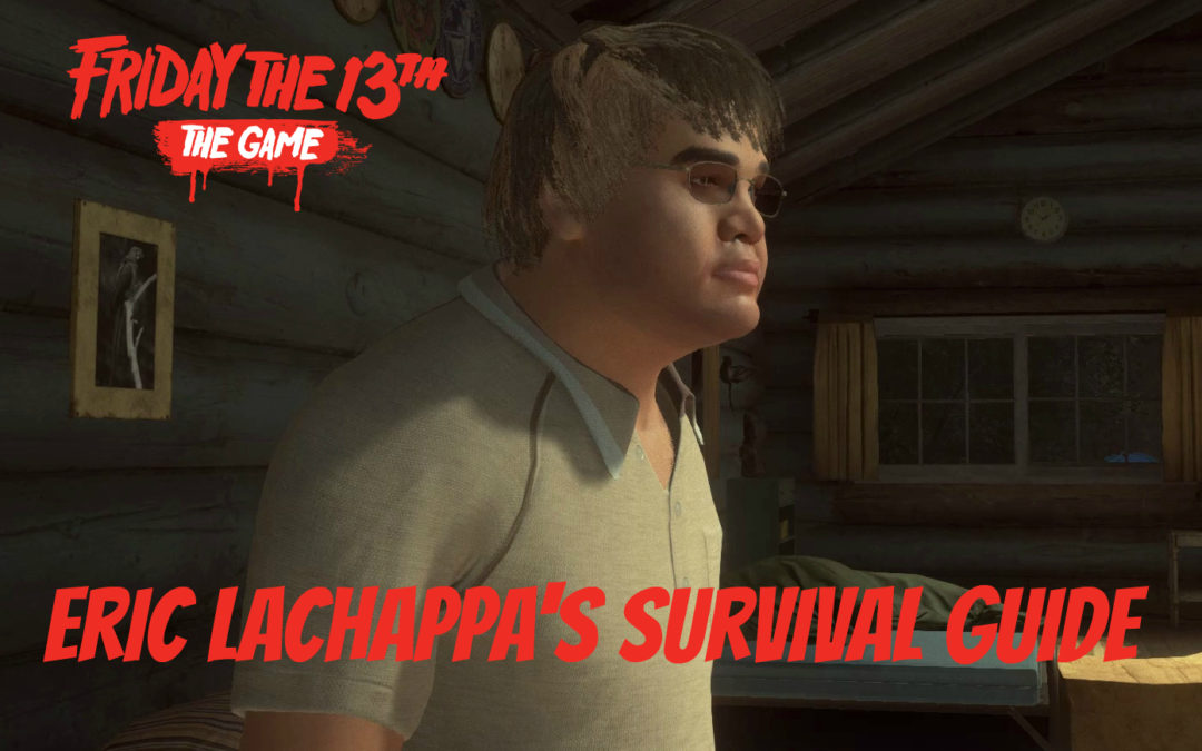 Eric Lachappa Survival Guide